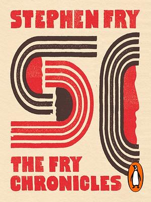 The Fry Chronicles by Stephen Fry