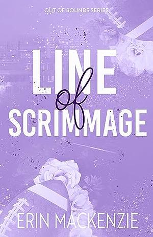 Line of Scrimmage by Erin MacKenzie