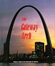 Building America: Gateway Arch by Katherine M. Doherty, Craig A. Doherty