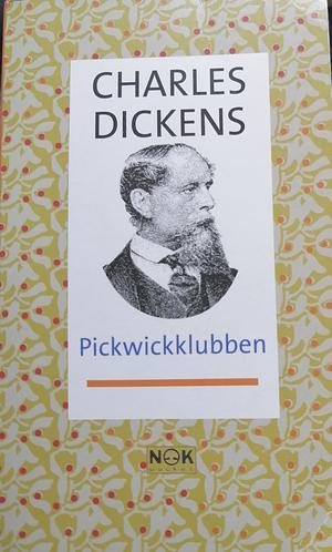 Pickwickklubben by Charles Dickens