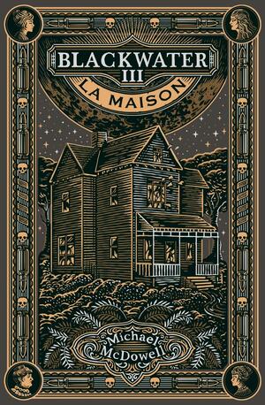 La Maison by Michael McDowell