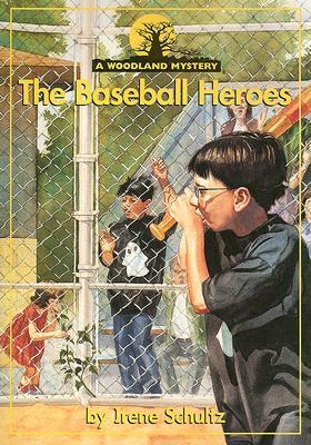 The Baseball Heroes by Irene Schultz