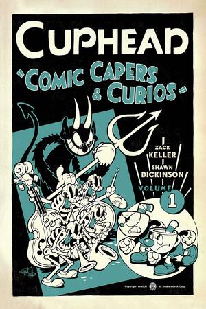 Cuphead, Volume 1: Comic Capers & Curios by Zack Keller, Shawn Dickinson