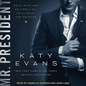 Mr. President by Katy Evans