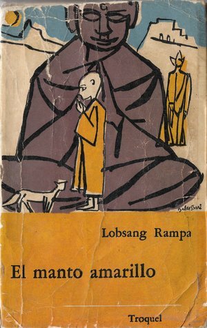 El manto amarillo by Lobsang Rampa