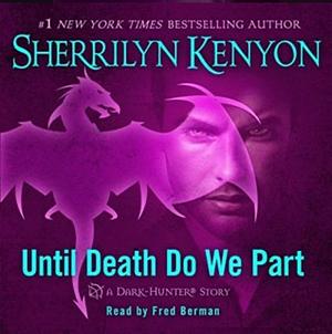 Until Death We Do Part by Sherrilyn Kenyon