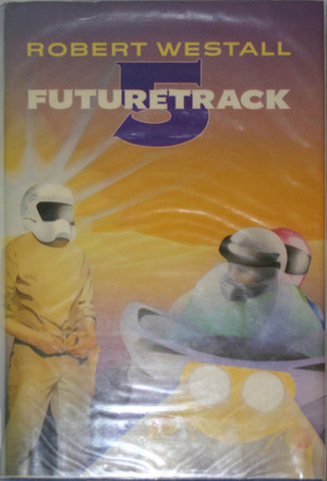 Futuretrack 5 by Robert Westall