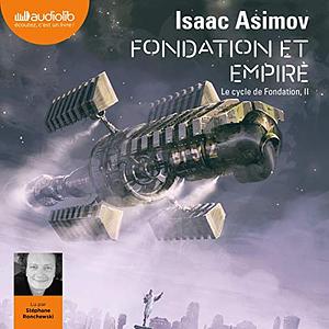 Fondation et Empire by Isaac Asimov