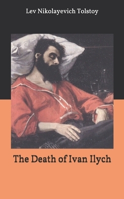 The Death of Ivan Ilych by Leo Tolstoy