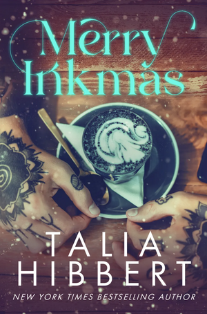 Merry Inkmas by Talia Hibbert