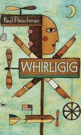 Whirligig by Paul Fleischman