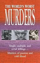 The World's Worst Murders by Inc, Anonymous, Book Sales