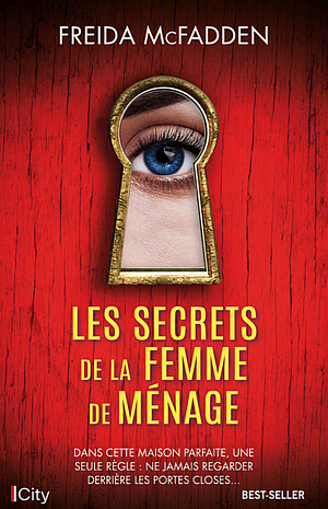 Les Secrets de la femme de ménage by Freida McFadden