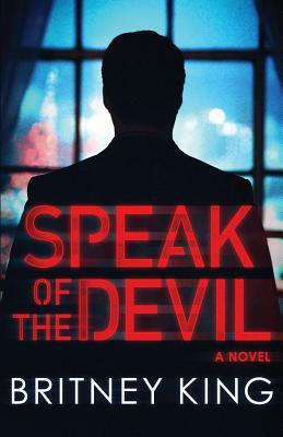 Speak of the Devil by Britney King