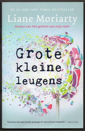 Grote kleine leugens by Liane Moriarty