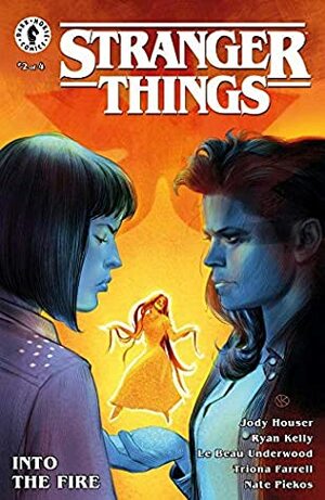 Stranger Things: Into the Fire #2 by Le Beau L. Underwood, Triona Farrell, Jody Houser, Ryan Kelly, Viktor Kalvachev