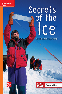 Reading Wonders Leveled Reader Secrets of the Ice: Approaching Unit 5 Week 4 Grade 4 by 