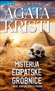 Misterija egipatske grobnice i druge avanture Herkula Poaroa by Agatha Christie