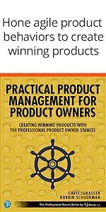 Practical Product Management for Product Owners: Creating Winning Products with the Professional Product Owner Stances by Chris Lukassen