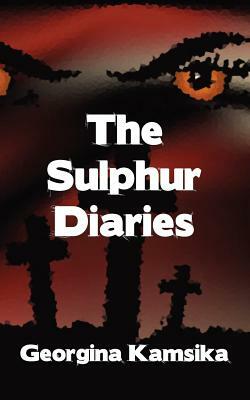 The Sulphur Diaries by Georgina Kamsika