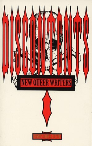 Discontents: New Queer Writers by Dennis Cooper, G.B. Jones