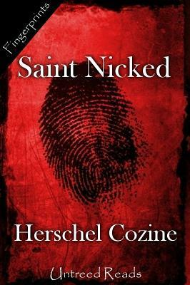 Saint Nicked by Herschel Cozine
