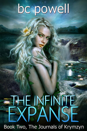 The Infinite Expanse by B.C. Powell