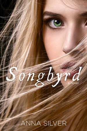 Songbyrd by Anna Silver