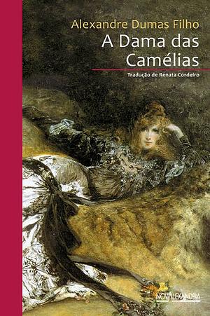 A Dama das Camélias by Alexandre Dumas Jr.