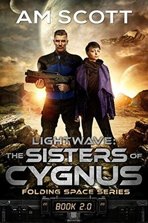 Lightwave: The Sisters of Cygnus by A.M. Scott