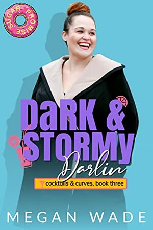 Dark & Stormy Darlin' by Megan Wade