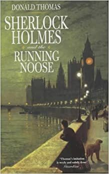 Sherlock Holmes and Running Noose by Donald Serrell Thomas