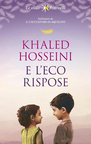 E l'eco rispose by Khaled Hosseini