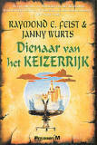 Dienaar van het Keizerrijk by Raymond E. Feist, Janny Wurts, Peter Cuijpers