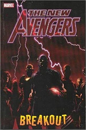 The New Avengers, Vol. 1: Breakout by Brian Michael Bendis