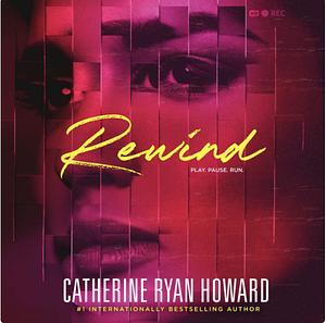 Rewind by Catherine Ryan Howard