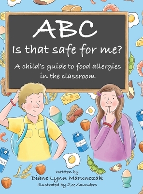 Abc Is That Safe for Me? by Diane Lynn Marunczak