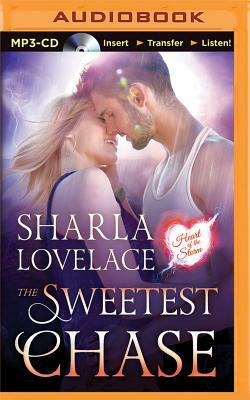 The Sweetest Chase by Sharla Lovelace