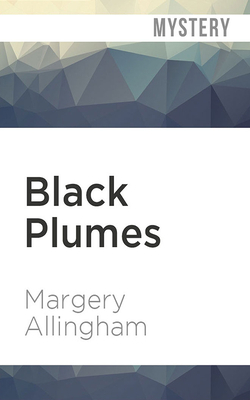 Black Plumes by Margery Allingham