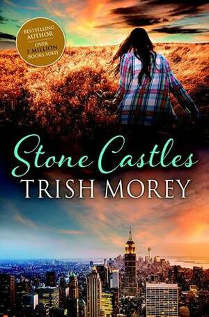 Stone Castles by Trish Morey