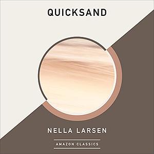 Quicksand (AmazonClassics Edition) by Nella Larsen