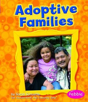 Adoptive Families by Sarah L. Schuette