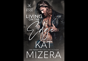 Living on the Edge by Kat Mizera