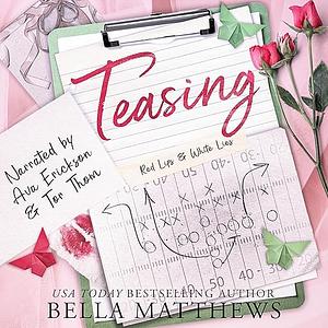 Teasing by Bella Matthews