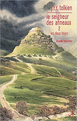 Les Deux Tours by J.R.R. Tolkien