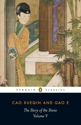 The Story of the Stone, Volume V: The Dreamer Wakes, Chapters 99-120 by Gao E, Cáo Xuěqín