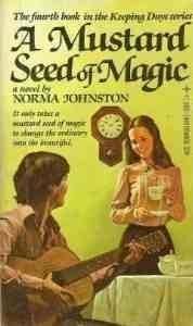 A Mustard Seed of Magic by Norma Johnston