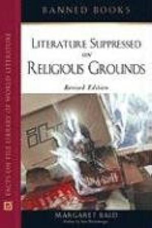 Literature Suppressed on Religious Grounds, Volume 2 by Margaret Bald, Ken Wachsberger