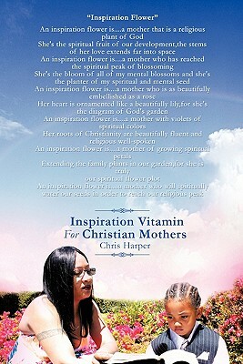 Inspiration Vitamin For Christian Mothers by Chris Harper