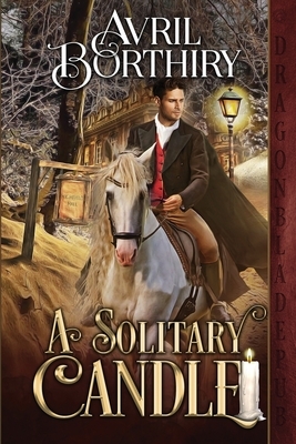 A Solitary Candle: An Historical Romance Novella by Avril Borthiry